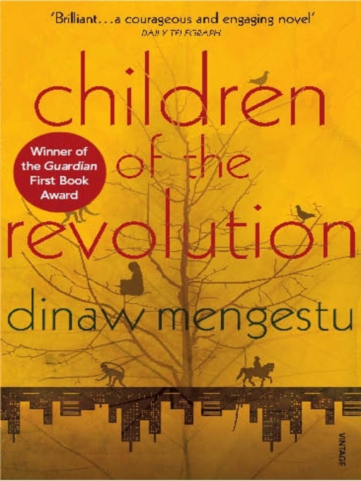 Title details for Children of the Revolution by Dinaw Mengestu - Wait list
